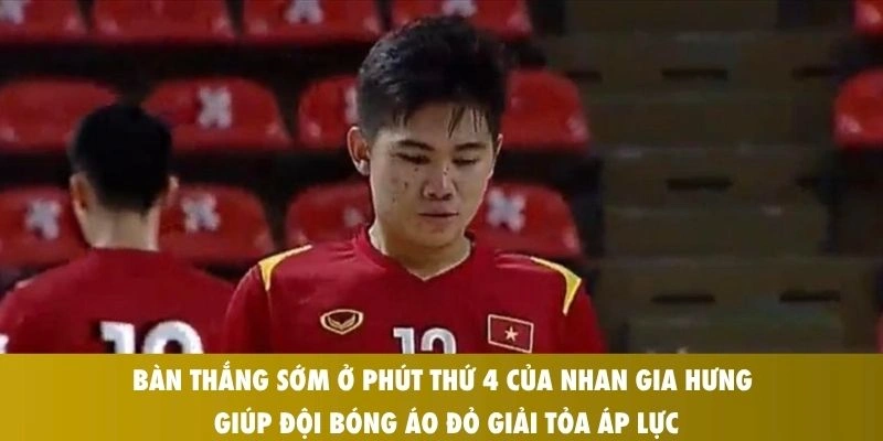 Tuyển Việt Nam Giành Hạng 3 Đông Nam Á Sau Chiến Thắng Thuyết Phục Trước Australia 1 Bàn thắng sớm ở phút thứ 4 của Nhan Gia Hưng giúp đội bóng áo đỏ giải tỏa áp lực