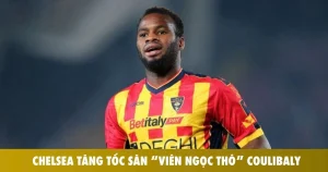 chelsea tang toc san vien ngoc tho coulibaly