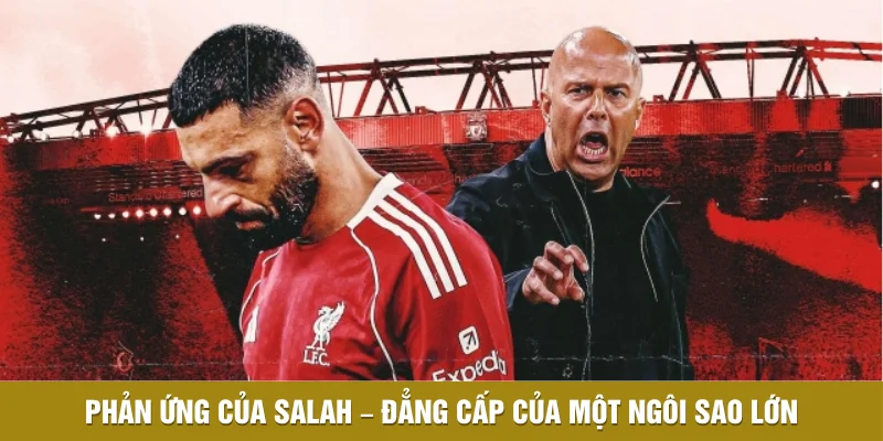 Salah Bị Bỏ Rơi Ở Trận Thua Của Liverpool Trước PSG? 2 Phản ứng của Salah – Đẳng cấp của một ngôi sao lớn