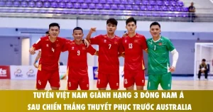 tuyen viet nam gianh hang 3 dong nam a sau chien thang thuyet phuc truoc australia