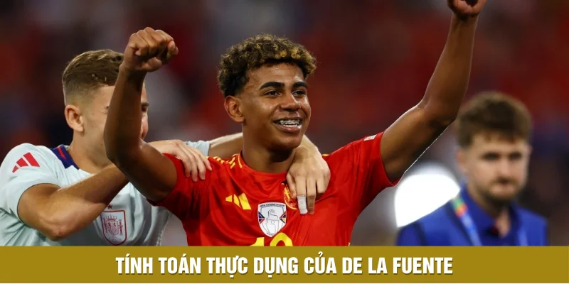 Chiến thuật "Siêu dự bị" - Tính toán thực dụng của De la Fuente Chiến thuật "Siêu dự bị" - Tính toán thực dụng của De la Fuente