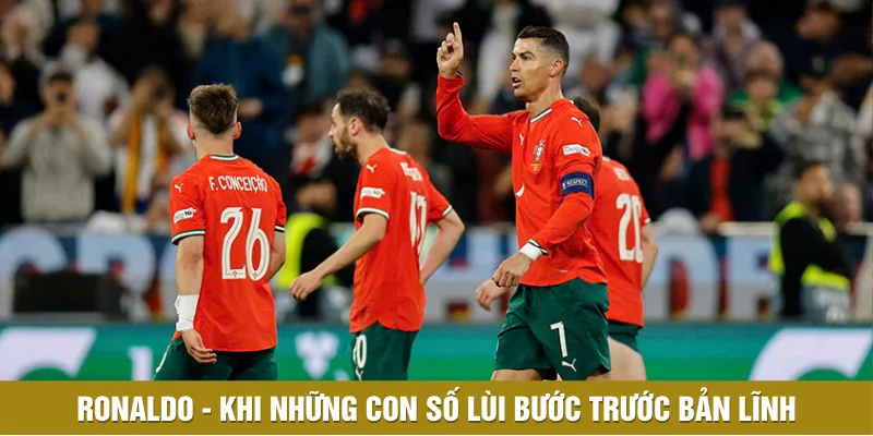 Cristiano Ronaldo - Khi những con số lùi bước trước bản lĩnh Cristiano Ronaldo - Khi những con số lùi bước trước bản lĩnh