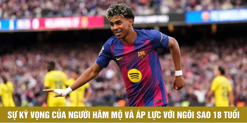 Sự kỳ vọng của người hâm mộ và áp lực lên vai ngôi sao 18 tuổi Sự kỳ vọng của người hâm mộ và áp lực lên vai ngôi sao 18 tuổi